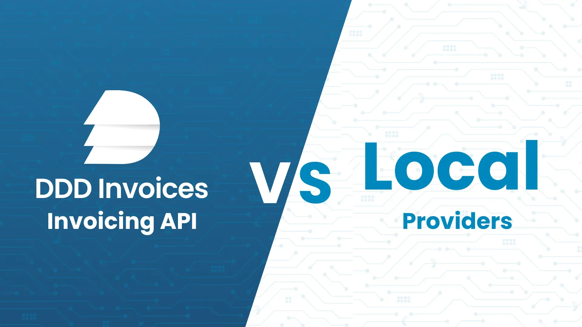 DDD invoices vs Local providers: what e-Invoicing Solution is for Your Business? 